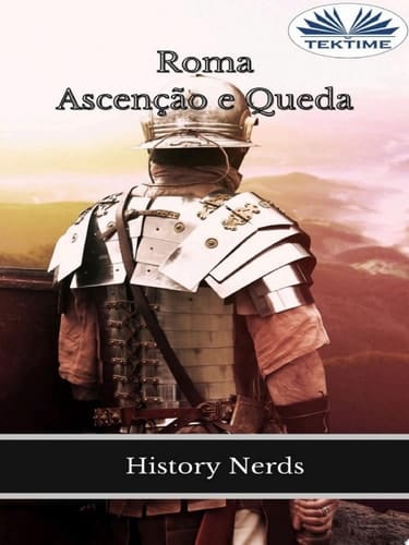 Roma Ascenção E Queda