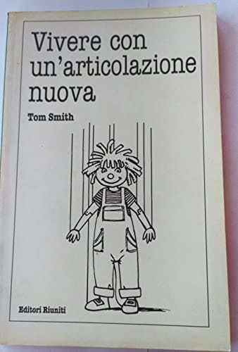 Vivere con un'articolazione nuova