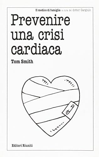 Prevenire una crisi cardiaca