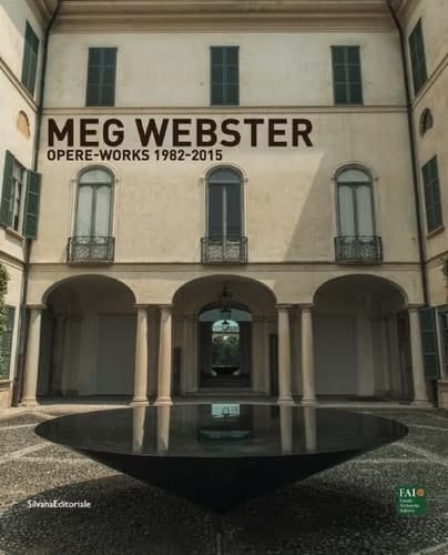 Meg Webster opere 1982-2015