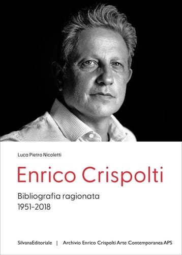 Enrico Crispolti - Bibliografia Ragionata, 1951-2018