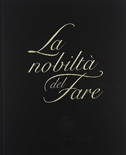 La Nobiltà Del Fare. Ediz. Inglese