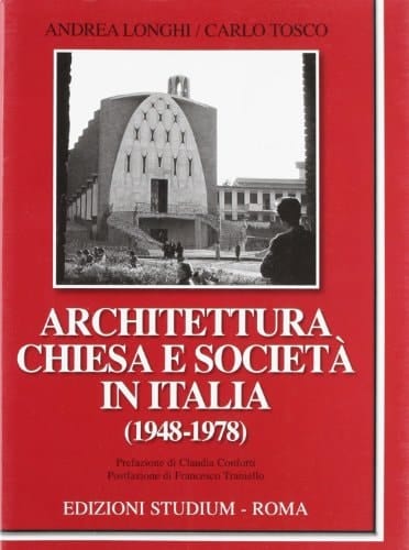 Architettura, chiesa e società in Italia, 1948-1978
