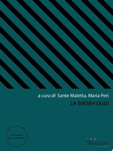 La Shoah oggi
