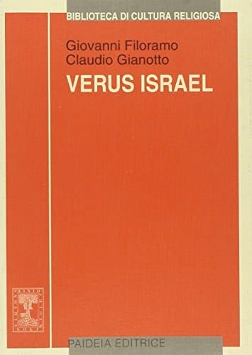 Verus Israel nuove prospettive sul guideocristianesimo : atti del Colloquio di Torino (4-5 novembre 1999)