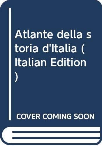 Atlante della storia d'Italia