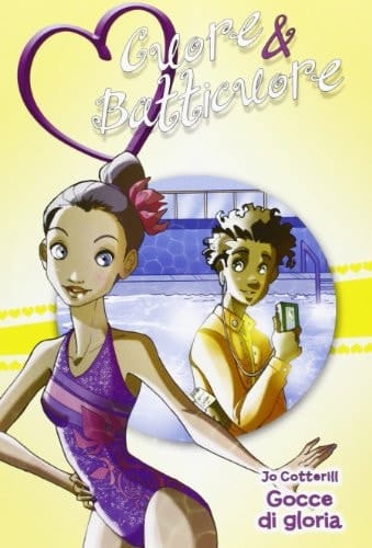 Gocce di gloria. Cuore & batticuore