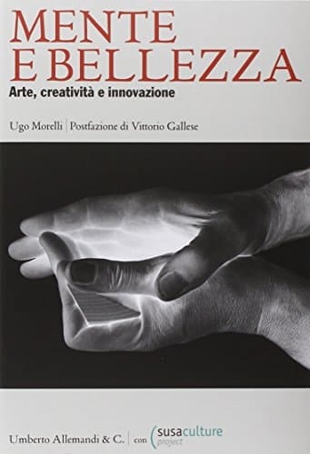Mente e bellezza arte, creatività e innovazione