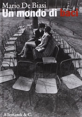 Mario De Biasi un mondo di baci