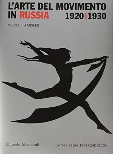 L'arte del movimento in Russia 1920-1930