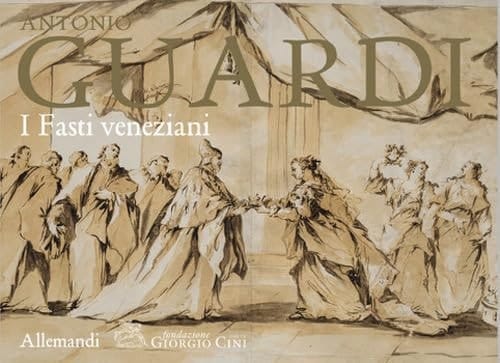 Antonio Guardi i Fasti veneziani