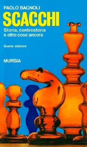 Scacchi matti. Storia, controstoria e altre cose ancora