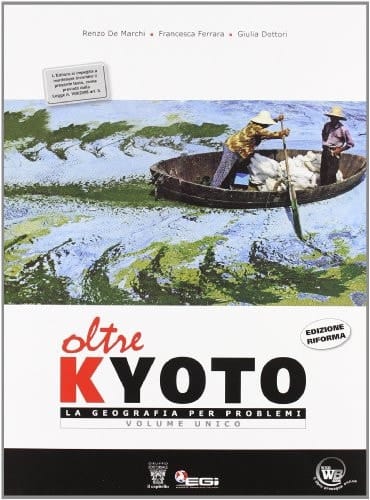 Oltre Kyoto. Volume unico. Materiali per il docente. Con atlante. Per le Scuole superiori