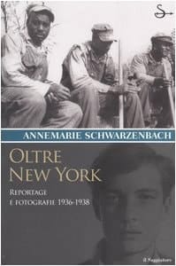 Oltre New York reportage e fotografie 1936 - 1938