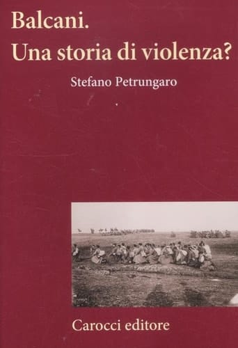 Balcani una storia di violenza?