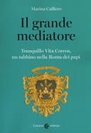 Il grande mediatore Tranquillo Vita Corcos, un rabbino nella Roma dei papi