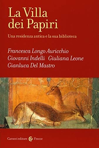 La Villa dei papiri una residenza antica e la sua biblioteca
