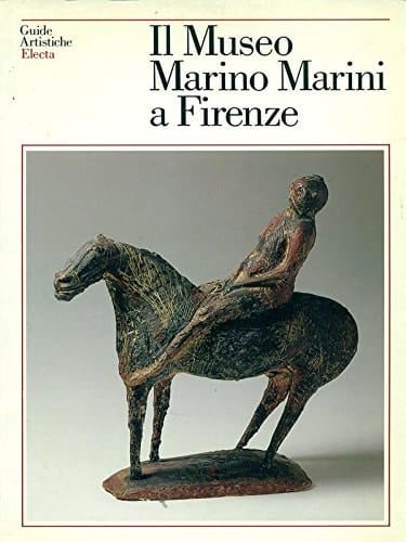 Il Museo Marino Marini a Firenze (Guide artistiche Electa) (Italian Edition)
