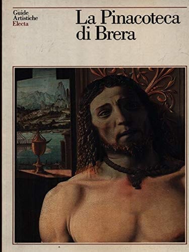 La Pinacoteca di Brera (Guide artistiche Electa) (Italian Edition)