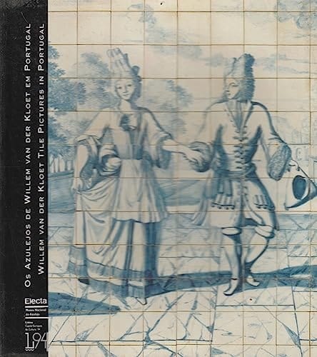 Os Azulejos de Willem Van der Kloet em Portugal