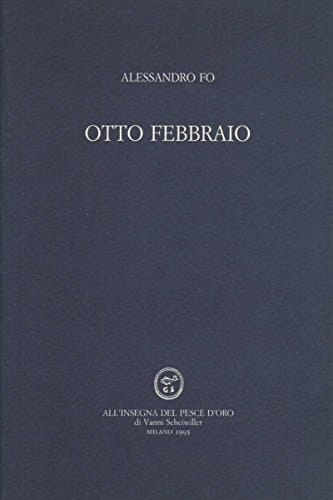 Otto febbraio (Acquario) (Italian Edition)