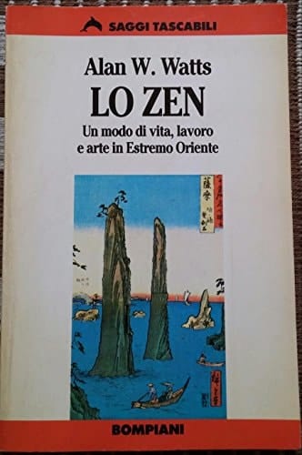 Lo zen. Un modo di vita, lavoro e arte in Estremo Oriente