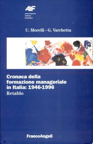 Cronaca della formazione manageriale in Italia, 1946-1996 retablo