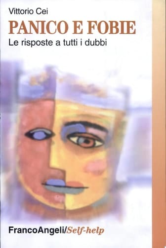 Panico e fobie. Le risposte a tutti i dubbi