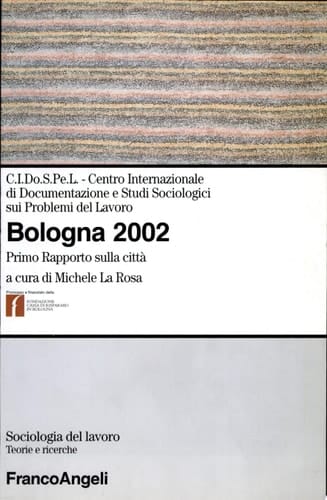Bologna 2002 primo rapporto sulla città