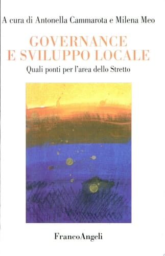 Governance e sviluppo locale. Quali ponti per l'area dello Stretto