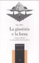 La giustizia e la forza l'ombra di Platone e la storia della filosofia politica