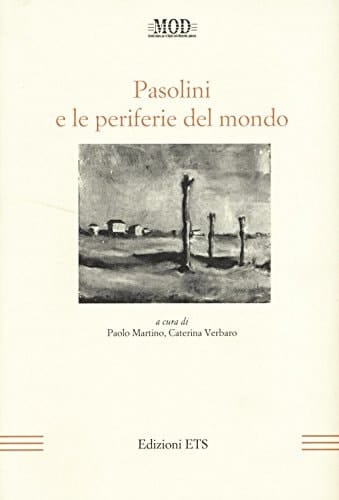 Pasolini e le periferie del mondo