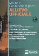 Allievo ufficiale in marina e Capitanerie di porto. Teoria ed esercizi