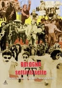 Bologna settantasette - l'incontro impossibile : il Movimento, l'Università, la città
