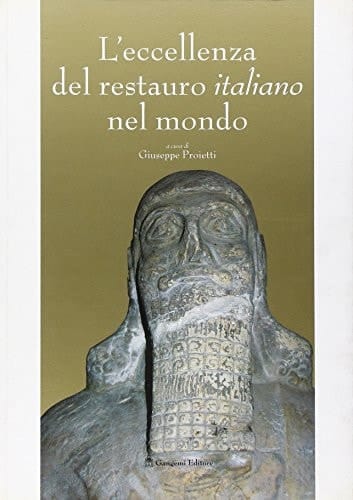 L' eccellenza del restauro italiano nel mondo Roma, Vittoriano (Sala Alcide De Gasperi) 5 novembre - 18 dicembre 2005