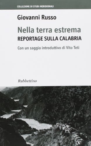 Nella terra estrema reportage sulla Calabria