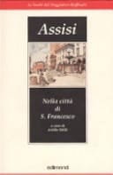 Assisi - nella città di S. Francesco