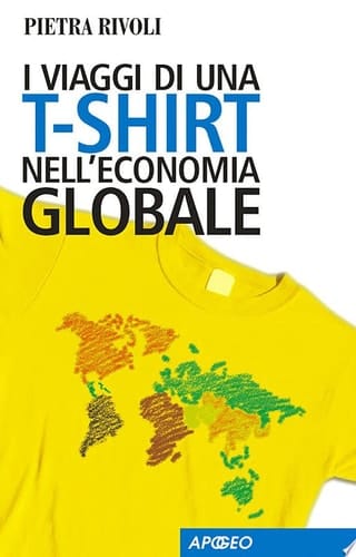 I viaggi di una t-shirt nell'economia globale. Mercato e politica nel mondo del commercio