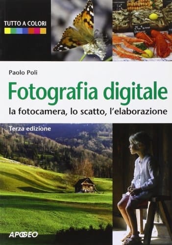 Fotografia digitale. Guida completa
