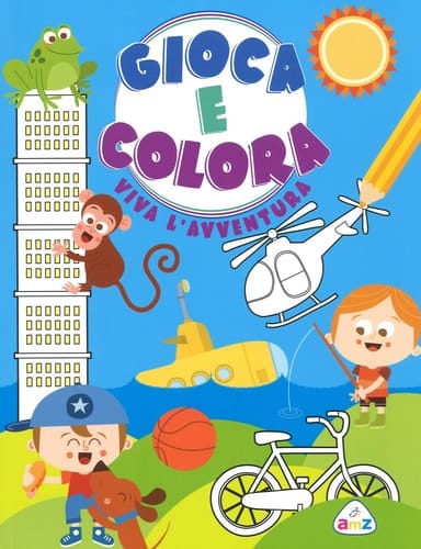 Vivi l'avventura. Gioca e colora