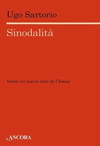 Sinodalità verso un nuovo stile di Chiesa