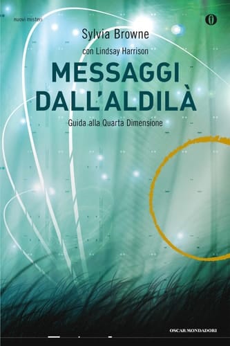 Messaggi dall'aldilà Guida alla Quarta Dimensione
