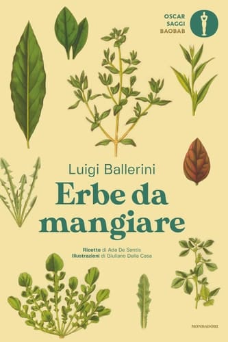 Erbe da mangiare Ricette di Ada De Santis - Illustrazioni di Giuliano Della Casa