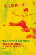 Piccolo drago - La vita di Bruce Lee