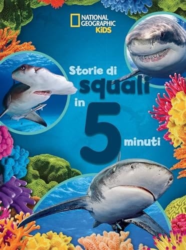 Storie di squali in 5 minuti. Ediz. a colori