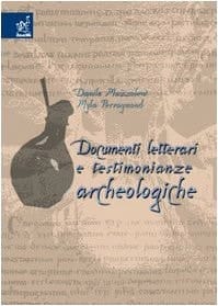 Documenti letterari e testimonianze archeologiche