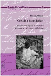 Crossing Boundaries Bodily Paradigms in Jeanette Winterson's Fiction 1985-2000
