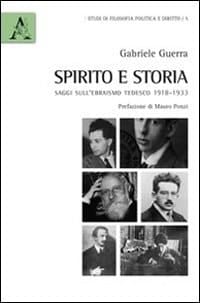 Spirito e storia saggi sull'ebraismo, 1918-1933