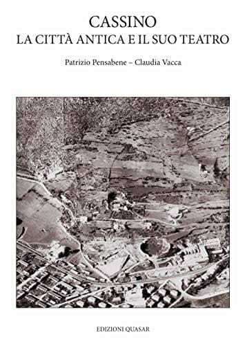Cassino la città antica e il suo teatro