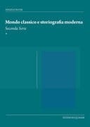 Mondo classico e storiografia moderna. Seconda serie